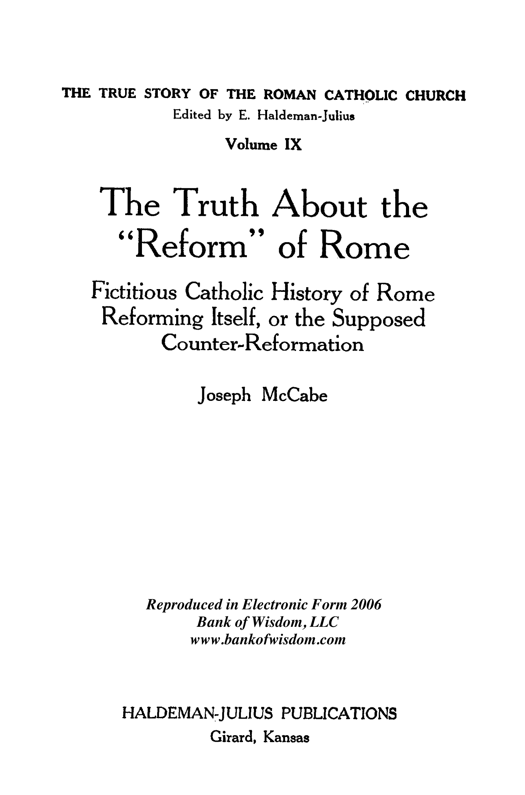 The True Story of the Roman Catholic Church, Vols. 9 - 10 of 12